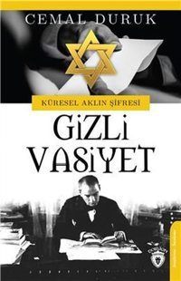 Gizli Vasiyet-Küresel Aklın Şifresi Cemal Duruk Dorlion Yayınevi