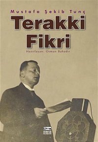 Terakki Fikri Mustafa Şekib Tunç Anahtar Kitaplar