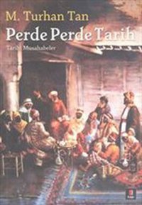 Perde Perde Tarih M. Turhan Tan Kapı Yayınları