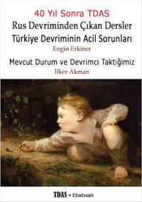 Türkiye Devriminin Acil Sorunları - Mevcut Durum ve Devrimci Taktiğimiz İlker Akman, Engin Erkiner Babıali Kitaplığı