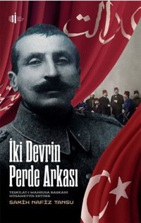 İki Devrin Perde Arkası Samih Nafiz Tansu İlgi Kültür Sanat Yayınları