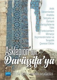 Asklepion'dan Darüşşifa'ya Betül Bakır Nobel Akademik Yayıncılık