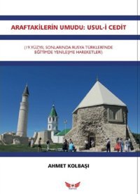 Araftakilerin Umudu-Usul-i Cedit Ahmet Kolbaşı Minel Yayınları
