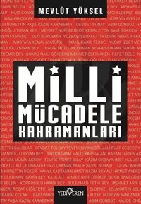 Milli Mücadele Kahramanları Mevlüt Yüksel Yediveren Yayınları