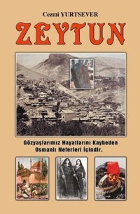 Zeytun Cezmi Yurtsever Yazarın Kendi Yayını