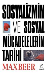 Sosyalizmin ve Sosyal Mücadelelerin Tarihi Max Beer Doruk Yayınları
