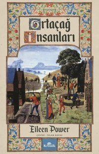 Ortaçağ İnsanları Eileen Power Kronik Kitap