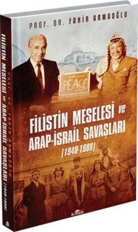 Filistin Meselesi ve Arap-İsrail Savaşları Fahir Armaoğlu Kronik Kitap