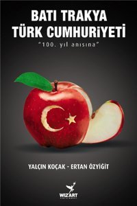 Batı Trakya Türk Cumhuriyeti Yalçın Koçak, Ertan Özyiğit Wizart Yayınları