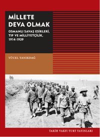 Millete Deva Olmak Yücel Yanıkdağ Tarih Vakfı Yurt Yayınları