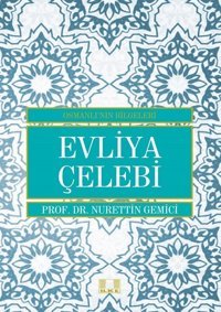 Evliya Çelebi Nurettin Gemici İlke Yayıncılık