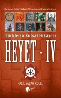 Heyet 4-Türklerin Kutsal Hikayesi Halil Yaşar Kollu Lopus