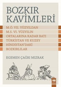 Bozkır Kavimleri Egemen Çağrı Mızrak Ötüken Neşriyat
