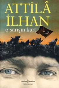 O Sarışın Kurt Attila İlhan İş Bankası Kültür Yayınları