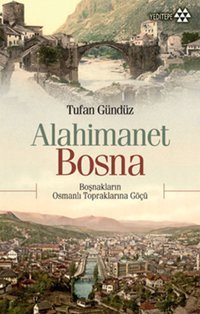 Alahimanet Bosna Tufan Gündüz Yeditepe Yayınevi