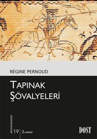 Tapınak Şövalyeleri Regine Pernoud Dost Kitabevi