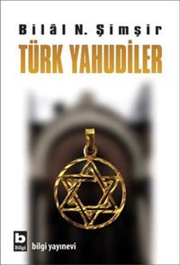 Türk Yahudiler Bilal N. Şimşir Bilgi Yayınevi