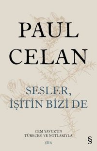 Sesler İşitin Bizi de Paul Celan Everest Yayınları