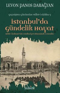İstanbul'da Gündelik Hayat Levon Panos Dabağyan Yedirenk