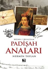Padişah Anaları Nermin Taylan Çınaraltı Yayınları