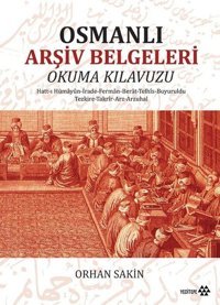 Osmanlı Arşiv Belgeleri Okuma Klavuzu Yeditepe Yayınevi