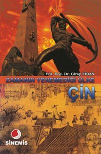 Zamanın Yenemediği Ülke Çin Giray Fidan Sinemis Yayınları