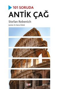101 Soruda Antik Çağ Stefan Rebenich Say Yayınları