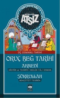 Oruç Beğ Tarihi Hüseyin Nihal Atsız Ötüken Neşriyat