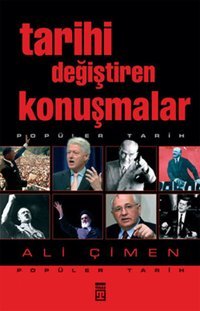 Tarihi Değiştiren Konuşmalar Ali Çimen Timaş Yayınları