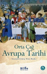Orta Çağ Avrupa Tarihi Doç. Dr. Muammer Gül Bilge Kültür Sanat