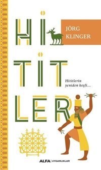 Hititler Jorg Klinger Alfa Yayıncılık