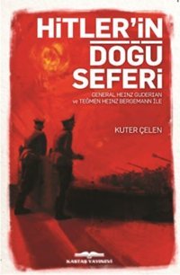 Hitler'in Doğu Seferi Kuter Çelen Kastaş Yayınları
