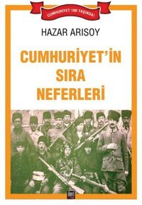 Cumhuriyet'in Sıra Neferleri Hazar Arısoy İleri Yayınları