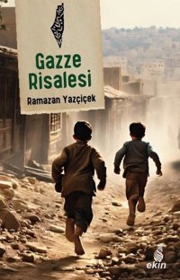 Gazze Risalesi Ramazan Yazçiçek Ekin Yayınları