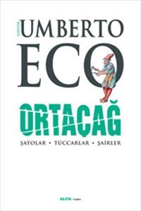 Ortaçağ 3. Cilt Umberto Eco Alfa Yayıncılık