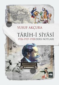 Tarihi Siyasi Yusuf Akçura Ötüken Neşriyat