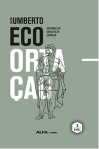 Ortaçağ 2 .Cilt Umberto Eco Alfa Yayıncılık