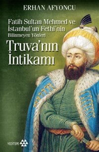 Truva'nın İntikamı Erhan Afyoncu Yeditepe Yayınevi