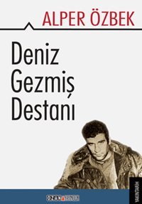 Deniz Gezmiş Destanı Alper Özbek Ozan Yayıncılık