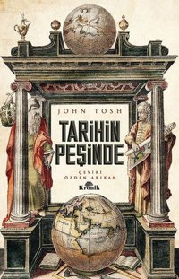 Tarihin Peşinde John Tosh Kronik Kitap