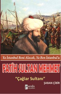 Fatih Sultan Mehmet Şaban Çibir Parola Yayınları