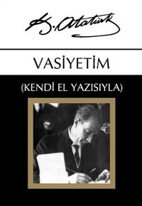 Vasiyetim Mustafa Kemal Atatürk Örgün Yayınları