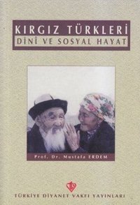 Kırgız Türkleri Mustafa Erdem Türkiye Diyanet Vakfı Yayınları