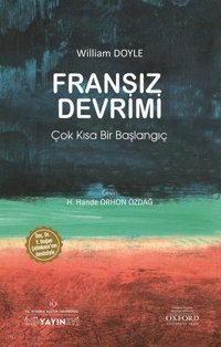 Fransız Devrimi: Çok Kısa Bir Başlangıç William Doyle İstanbul Kültür Üniversitesi
