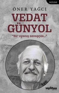 Vedat Günyol Öner Yağcı Telgrafhane Yayınları