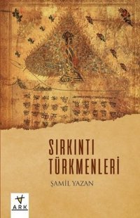 Sırkıntı Türkmenleri Şamil Yazan Ark Kitapları