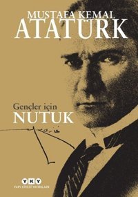 Gençler için Nutuk Mustafa Kemal Atatürk Yapı Kredi Yayınları