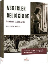 Askerler Geldiğinde Miriam Gebhardt Astana Yayınları