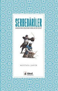 Serbedariler Mustafa Şahin İdeal Kültür Yayıncılık