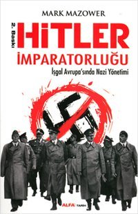 Hitler İmparatorluğu Mark Mazower Alfa Yayıncılık